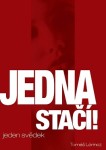 Jedna stačí!: Jeden svědek